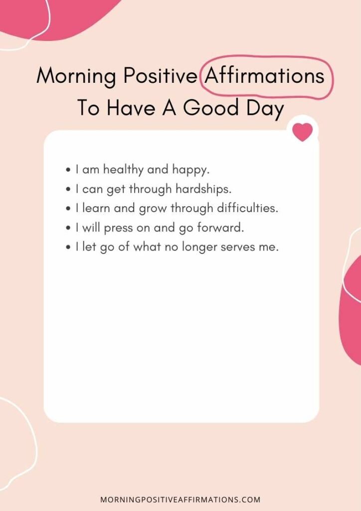 Morning Positive Affirmations To Have A Good Day