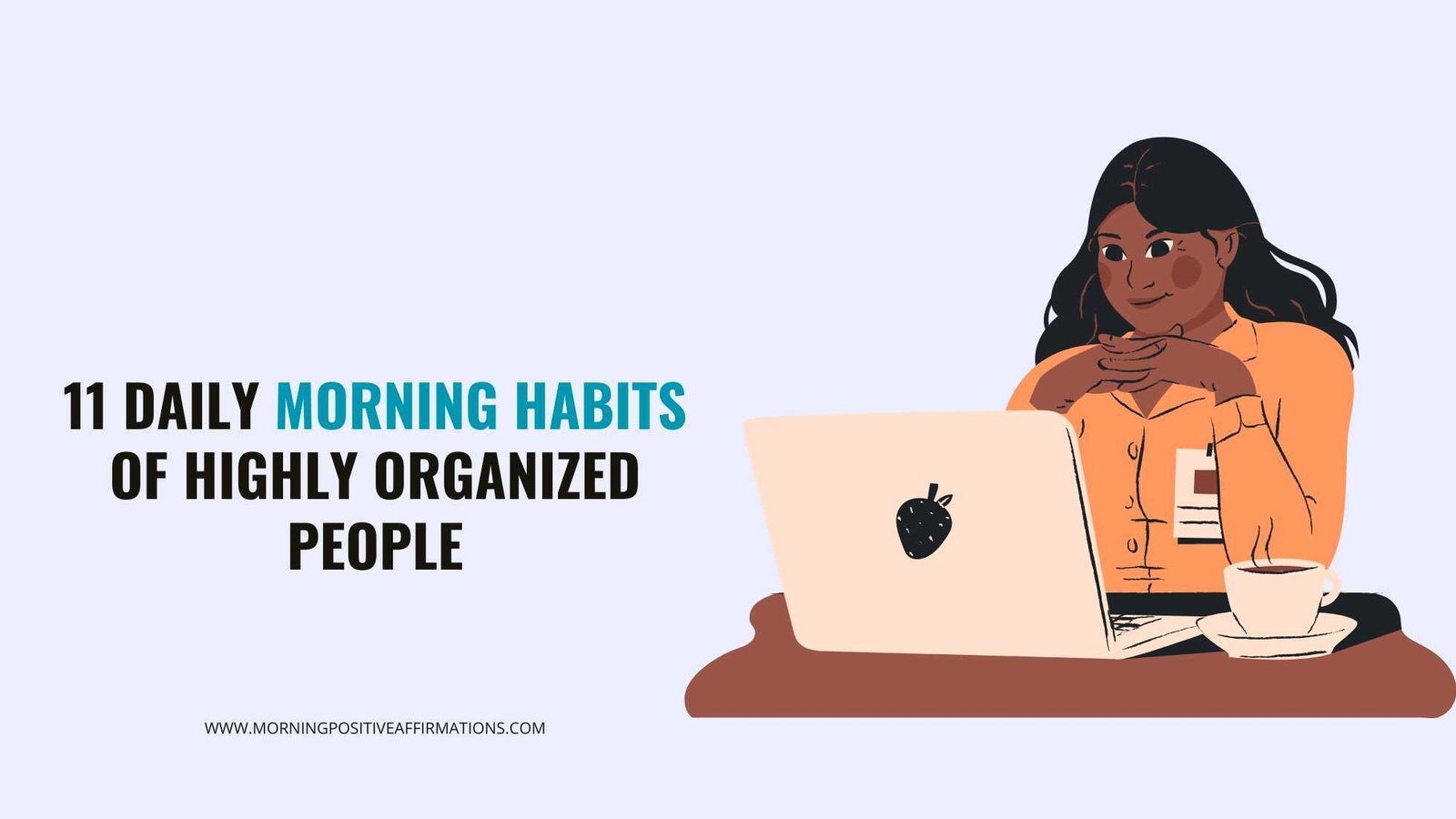 Daily Morning Habits Of Highly Organized People