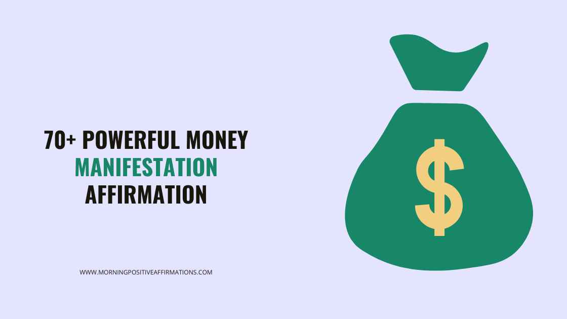 70 Powerful Money Manifestation Affirmation
