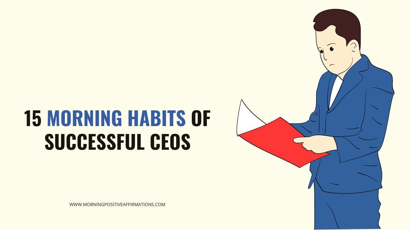 Morning Habits Of Successful CEOs